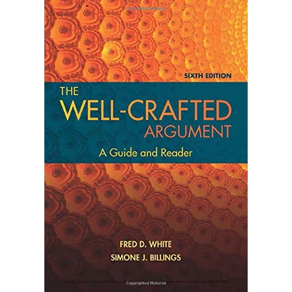 Pre-Owned The Well-Crafted Argument: A Guide and Reader