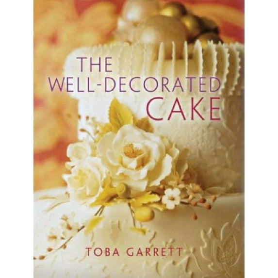 Pre-Owned The Well-Decorated Cake (Paperback) 1402717733 9781402717734
