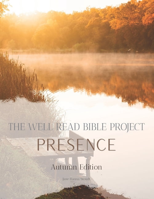 The Well Read Bible Project: Autumn Edition - Presence, (Paperback)