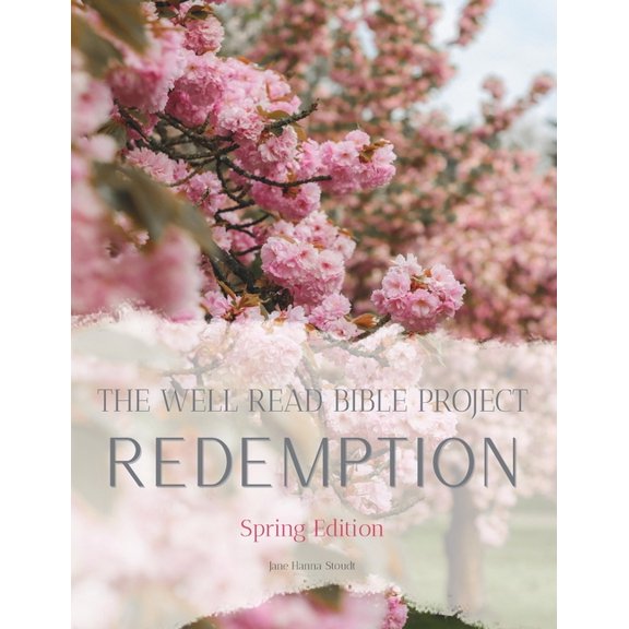 The Well Read Bible Project Spring Edition: Redemption, (Paperback)