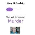 thumbnail image 1 of The Well Tempered Murder, (Paperback), 1 of 1