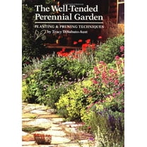 Pre-Owned The Well-Tended Perennial Garden: Planting & Pruning Techniques (Hardcover) 0881924148 9780881924145