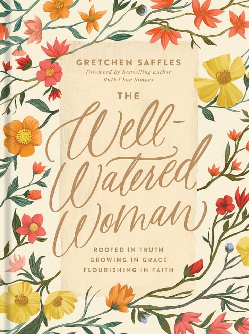 The Well-Watered Woman - by Gretchen Saffles (Hardcover)