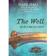 thumbnail image 1 of Pre-Owned The Well: Why Are So Many Still Thirsty?, 9780310293330, 0310293332, Paperback, First Edition edition, 1 of 1