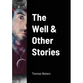 The Well & Other Stories, (Paperback)