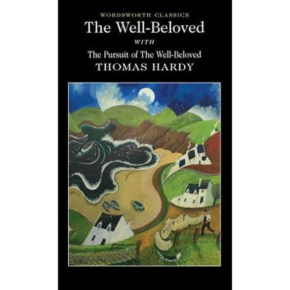 Pre-Owned The Well-Beloved with the Pursuit of the Well-Beloved (Hardcover) 1840224053 9781840224054