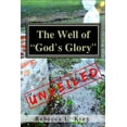 thumbnail image 1 of The Well of God's Glory Unveiled, (Paperback), 1 of 1