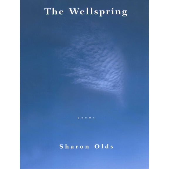 The Wellspring: Poems, (Paperback)