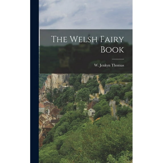 The Welsh Fairy Book (Hardcover)