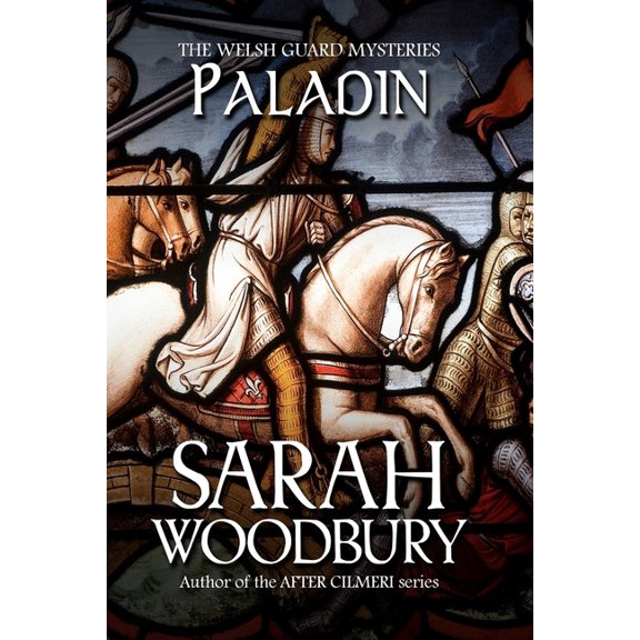 The Welsh Guard Mysteries Paladin, Book 3, (Paperback)