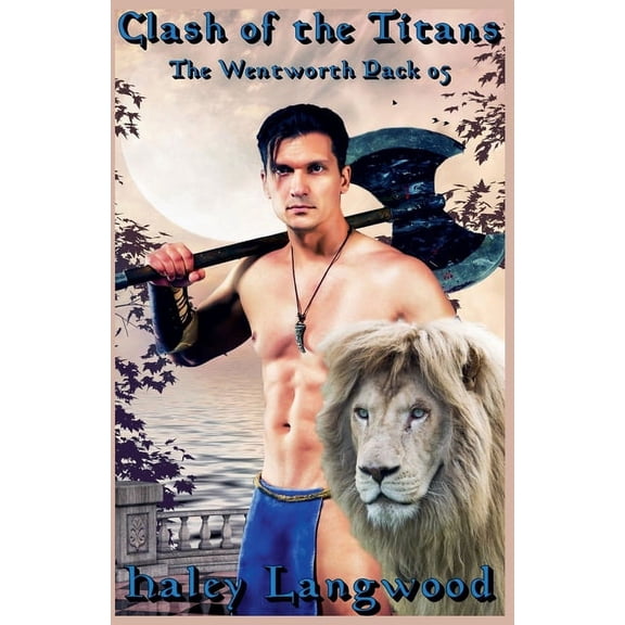 The Wentworth Pack 1 Jory's Destiny Clash of the Titans - The Wentworth Pack 05, Book 5, (Paperback)