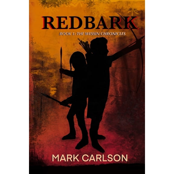 The Wessin Chronicles Redbark, Book 1, (Paperback)