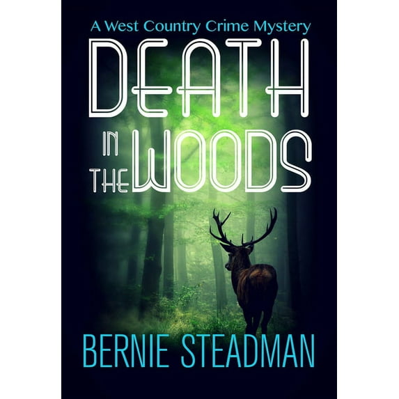 The West County Crime Mysteries: Death in the Woods (Paperback)