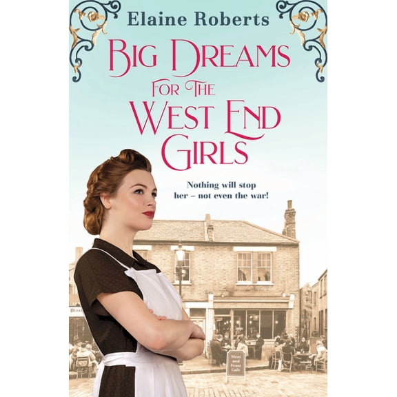 The West End Girls: Big Dreams for the West End Girls (Series #2) (Paperback)