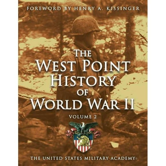 The West Point History of Warfare Series: West Point History of World War II, Vol. 2 (Series #3) (Hardcover)