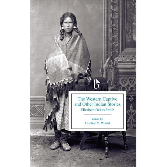 The Western Captive and Other Indian Stories, (Paperback)