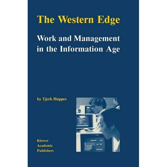 The Western Edge: Work and Management in the Information Age, (Paperback)