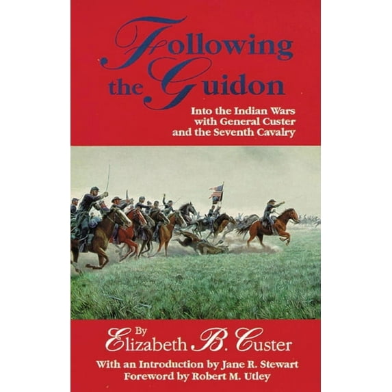 The Western Frontier Library Series: Following the Guidon : Into the Indian Wars with General Custer and the Seventh Cavalry (Series #33) (Paperback)
