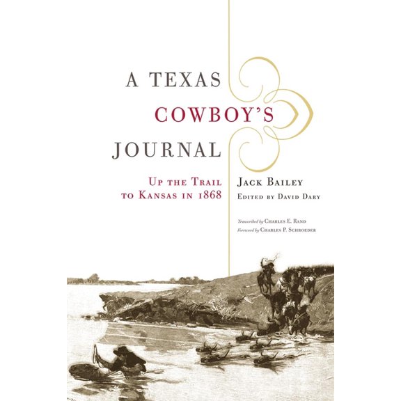 Pre-Owned The Western Legacies Series: A Texas Cowboy's Journal : Up the Trail to Kansas in 1868 (Series #3) (Hardcover)