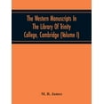thumbnail image 1 of The Western Manuscripts In The Library Of Trinity College, Cambridge: A Descriptive Catalogue (Volume I) Containing An A, (Paperback), 1 of 1
