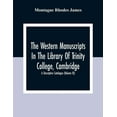 thumbnail image 1 of The Western Manuscripts In The Library Of Trinity College, Cambridge: A Descriptive Catalogue (Volume Iii), (Paperback), 1 of 1