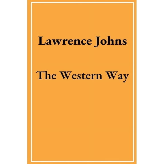 The Western Way, (Paperback)