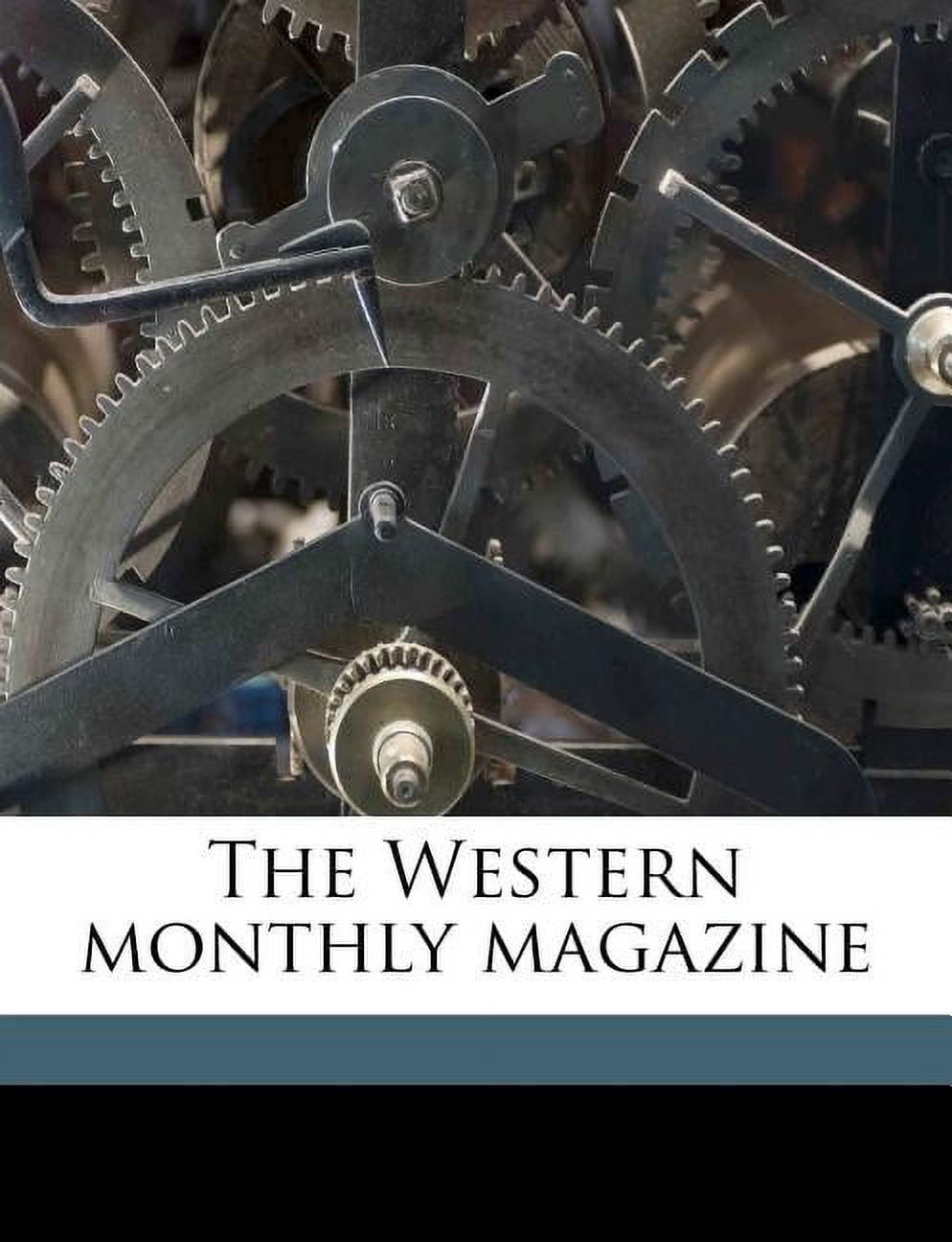 The Western Monthly Magazine Volume V.1 Paperback