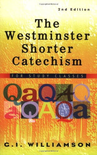 The Westminster Shorter Catechism: For Study Classes, (Paperback)