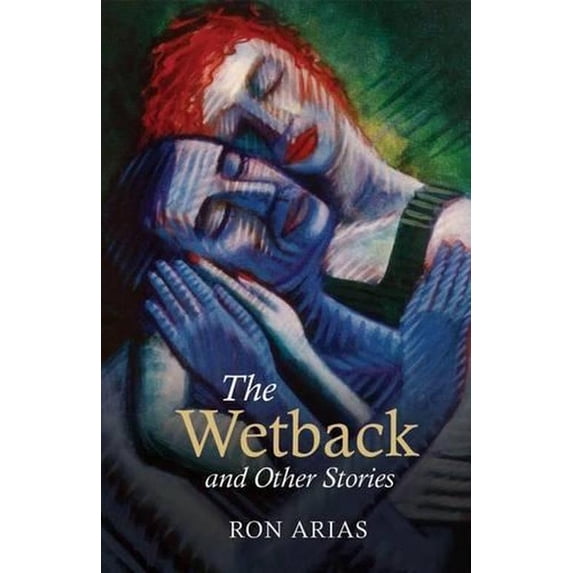 The Wetback and Other Stories (Paperback)