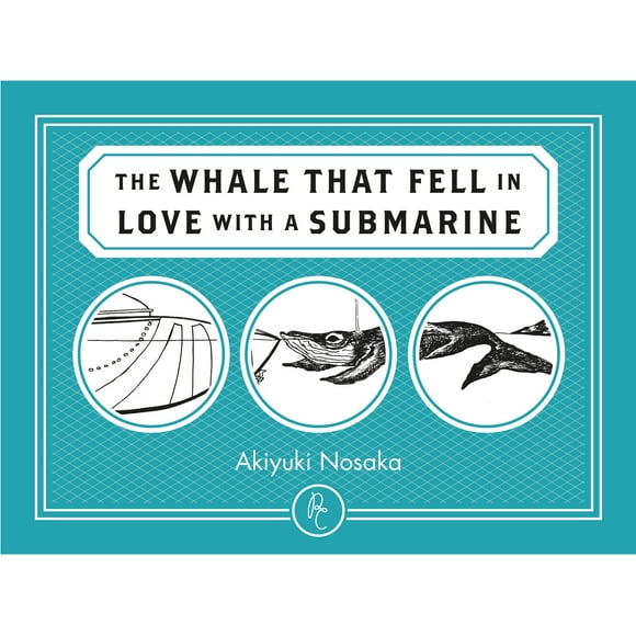 The Whale That Fell in Love with a Submarine (Paperback)