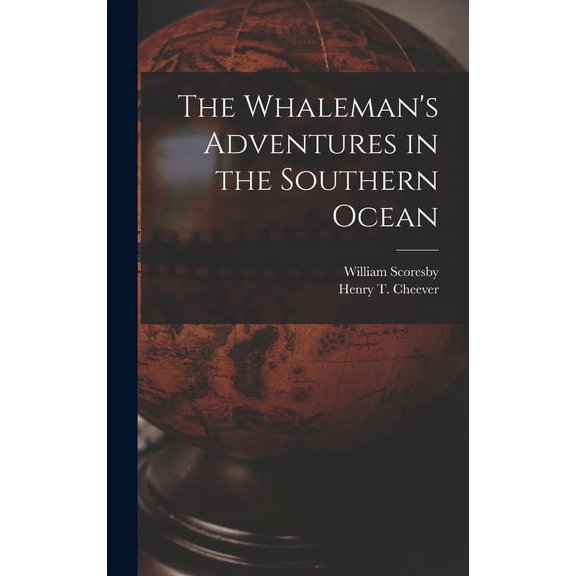 The Whaleman's Adventures in the Southern Ocean (Hardcover)