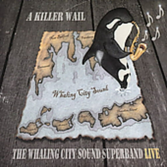 The Whaling City Sound Superband - A Killer Wail: Live - Music & Performance - CD