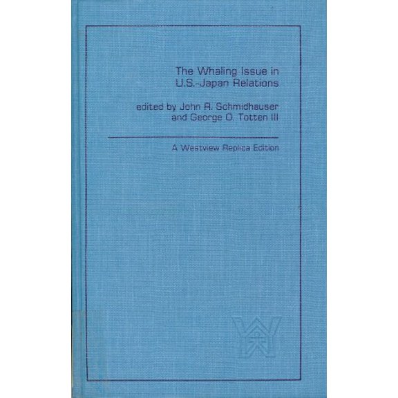 Pre-Owned The Whaling Issue in U.S.-Japan Relations (Hardcover) 9780891581765