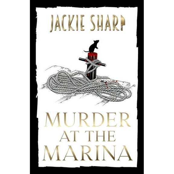 The Wharf Rats Mystery Murder at The Marina, Book 1, (Paperback)
