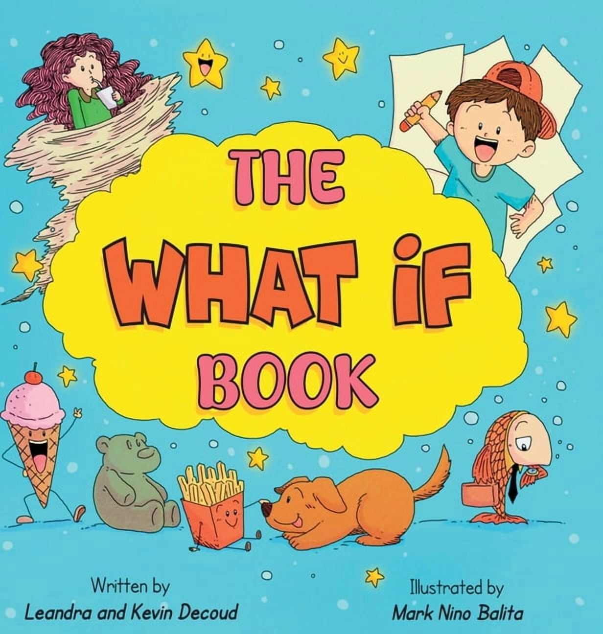 The What If Book, (Hardcover)