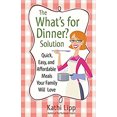 thumbnail image 1 of Pre-Owned The "What's for Dinner?" Solution: Quick, Easy, and Affordable Meals Your Family Will Love (Paperback) by Kathi Lipp, 1 of 1