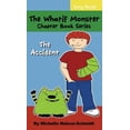 thumbnail image 1 of The Whatif Monster Chapter Book Series: The Accident, (Hardcover), 1 of 1