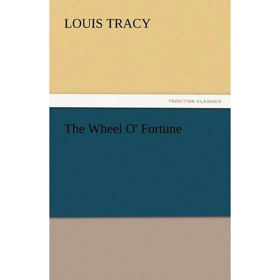 The Wheel O' Fortune (Paperback)