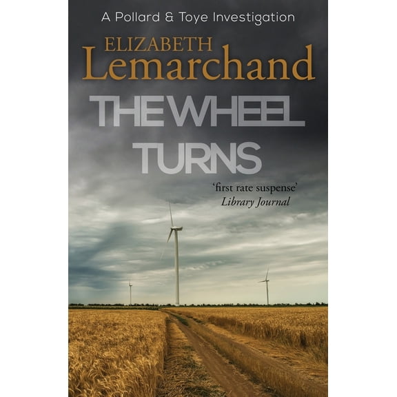 Pollard & Toye Investigations The Wheel Turns, Book 14, (Paperback)