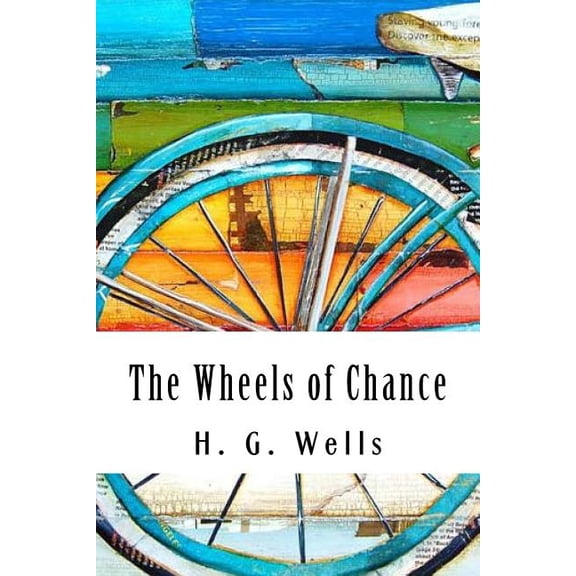 The Wheels of Chance (Paperback)