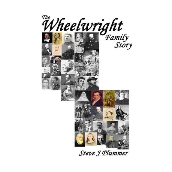 The Wheelwright Family Story, (Paperback)