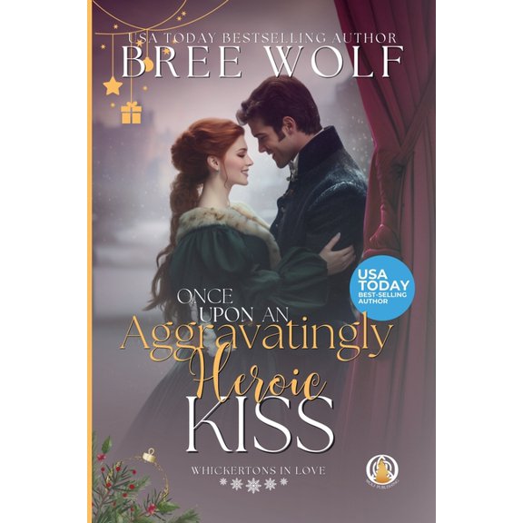 The Whickertons in Love Once Upon an Aggravatingly Heroic Kiss, Book 7, (Paperback)