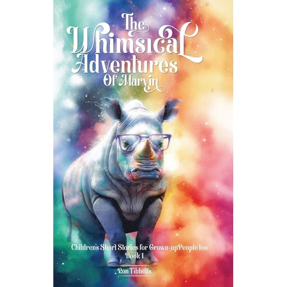 The Whimsical Adventures of Marvin, (Hardcover)