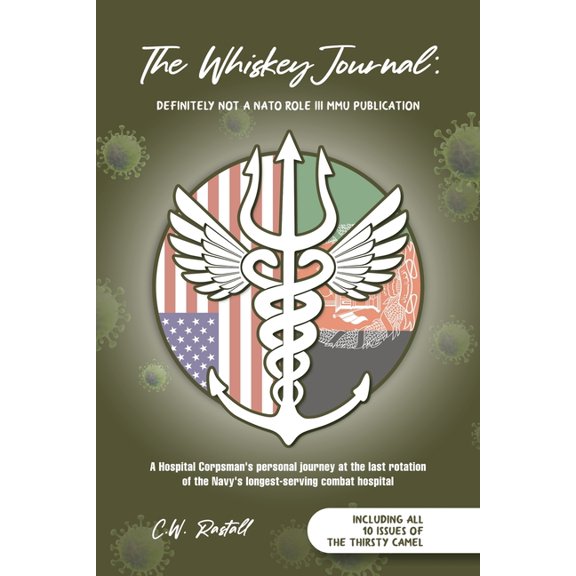 The Whiskey Journal: Definitely Not a NATO Role III MMU Publication, (Paperback)