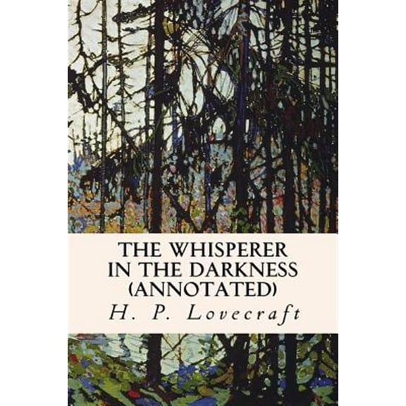 Pre-Owned The Whisperer in the Darkness (Annotated)