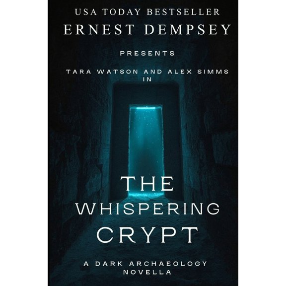 The Whispering Crypt: A Dark Archaeology Short Story, (Paperback)
