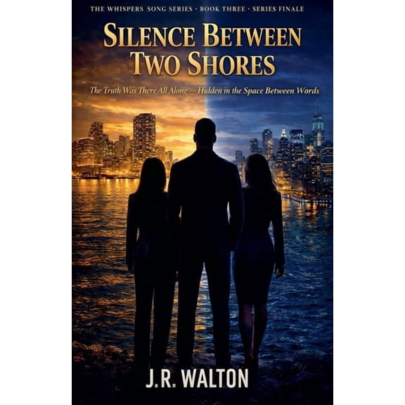 The Whispers Song Silence Between Two Shores, Book 3, (Paperback)
