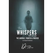 The Whispers of a Lie The Whispers of a Lie The Audible Fourth & Forever, Book 6, Paperback