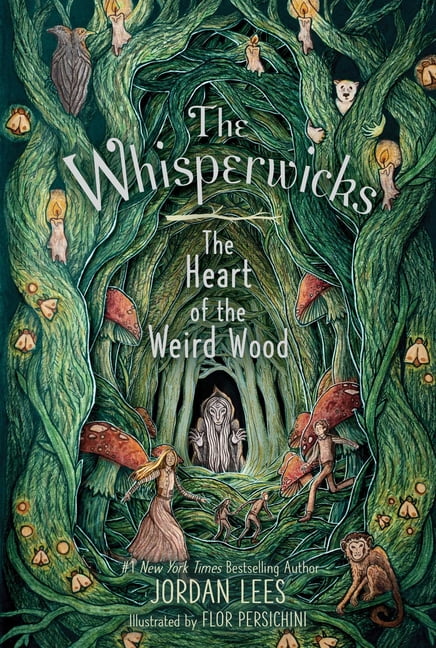 The Whisperwicks The Heart of the Weird Wood, Book 3, (Paperback)