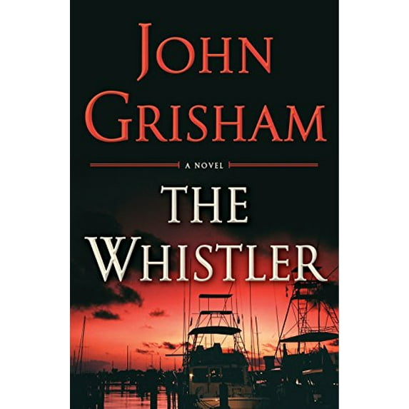 Pre-Owned The Whistler (Hardcover) 0385541198 9780385541190